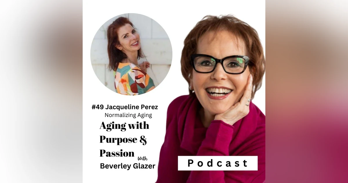 Normalizing Aging: Jacqueline Perez and Kuel Life