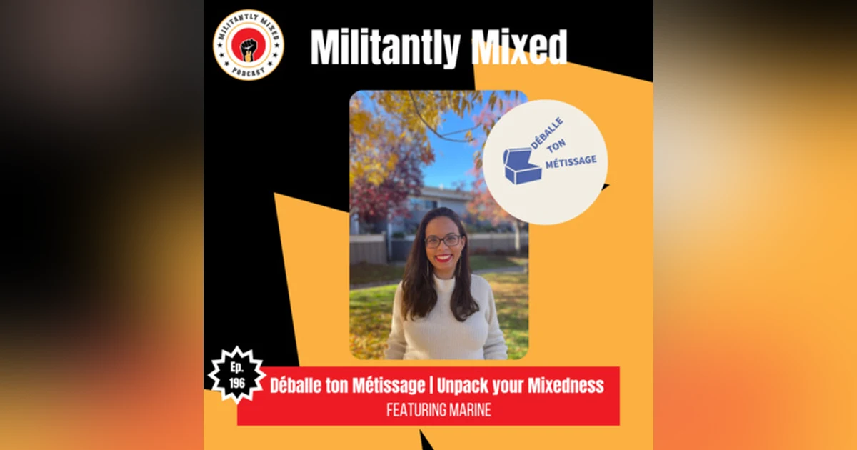 Déballe ton Métissage | Unpack your Mixedness with Marine
