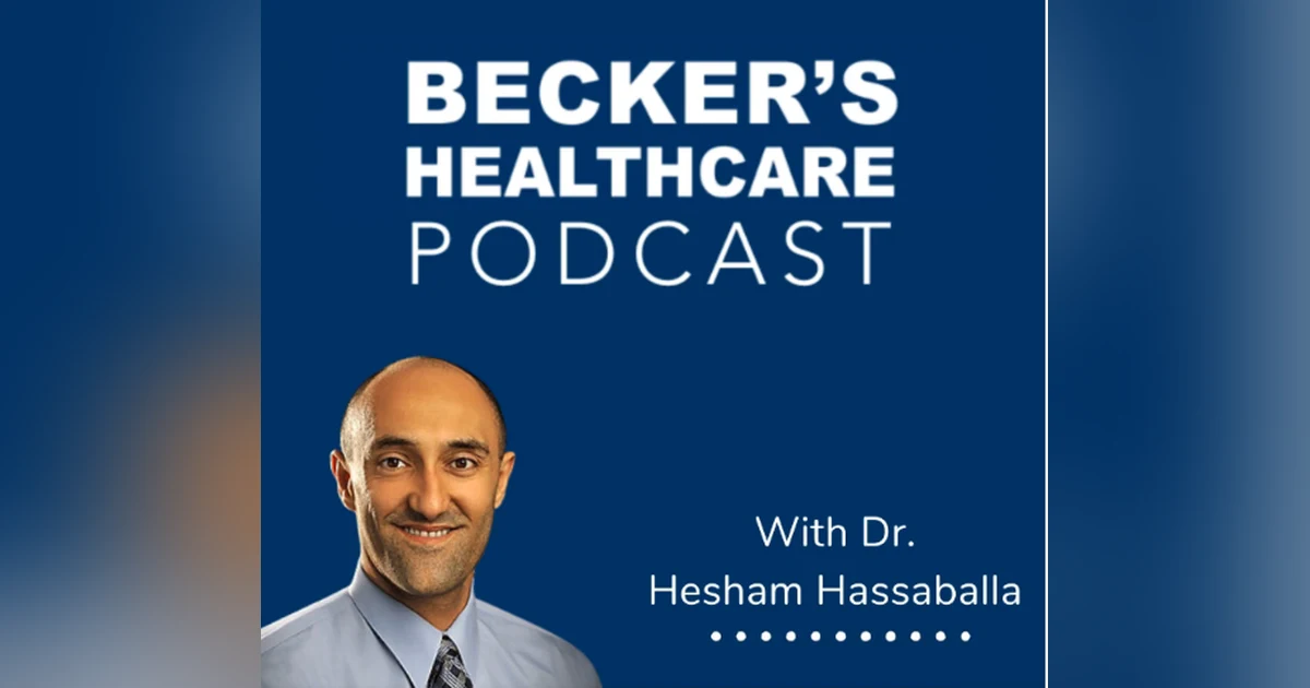 Leadership, Compassion, and the Future of AI in Critical Care: My Appearance on the Becker's Healthcare Podcast