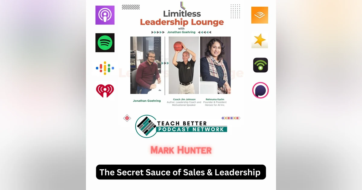 The Secret Sauce of Sales & Leadership with Mark Hunter