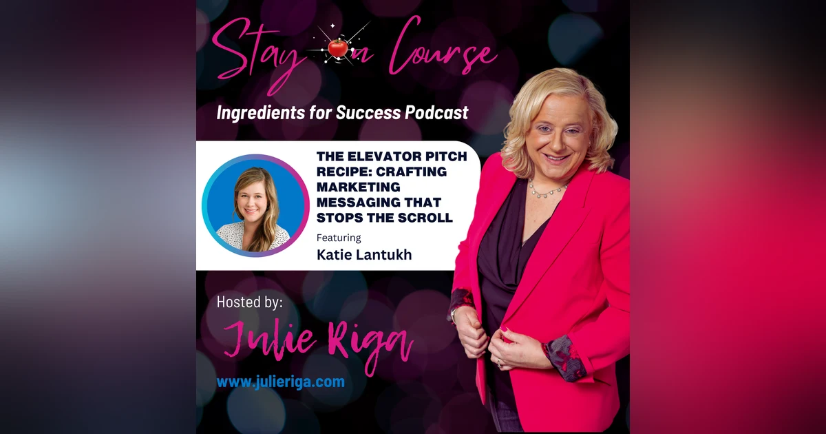 The Elevator Pitch Recipe: Crafting Marketing Messaging That Stops the Scroll