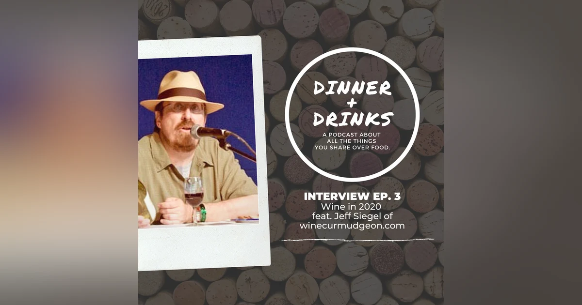 Wine in 2020 with Jeff Siegel - The Wine Curmudgeon