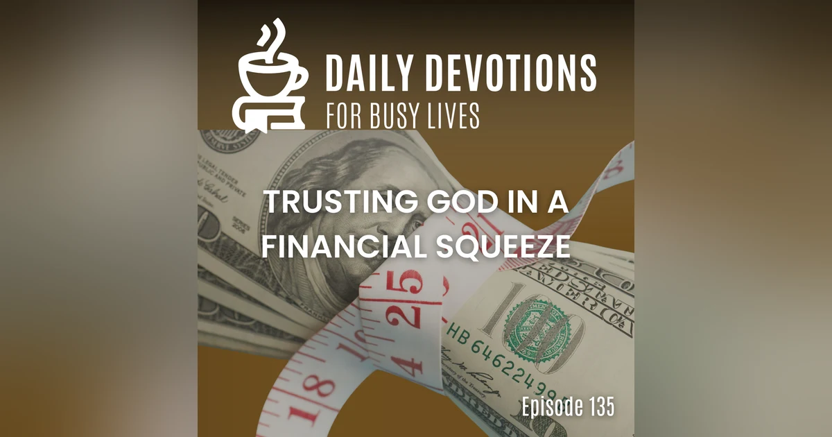 Trusting God in a Financial Squeeze