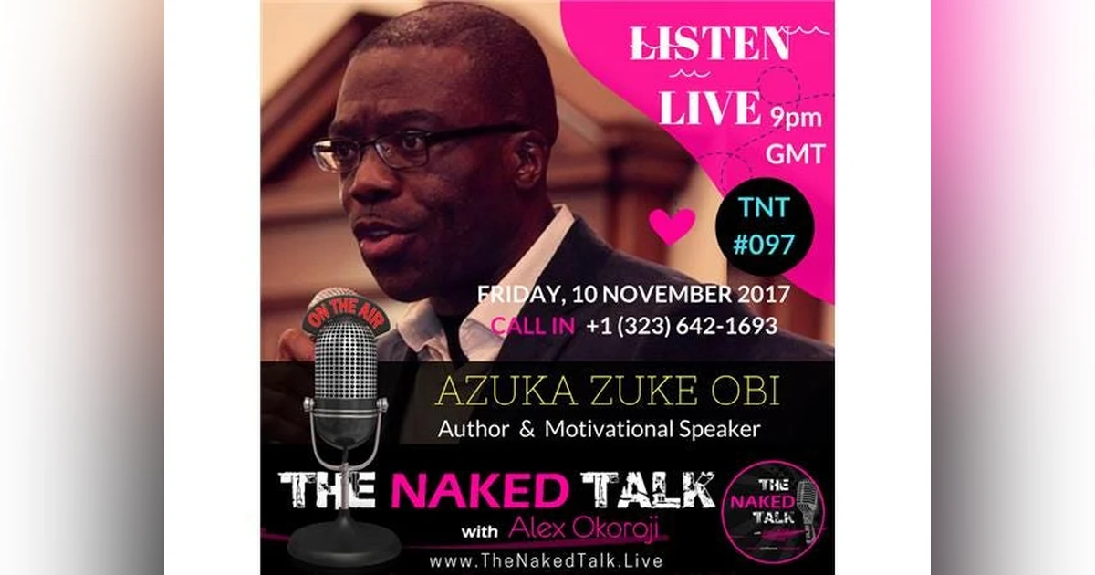 Having The Power to Excel w/ Guest - Azuka Zuke Obi