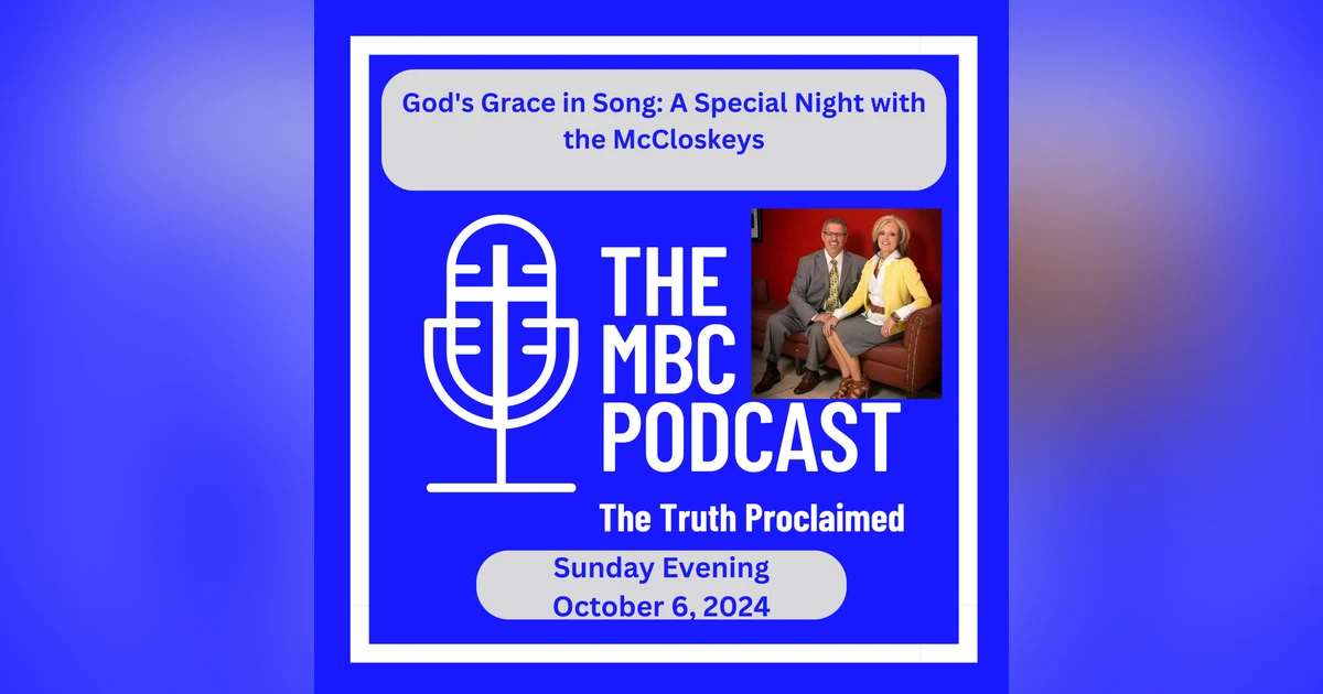 God's Grace in Song: A Special Night with the McCloskeys - Sunday Evening - October 6, 2024