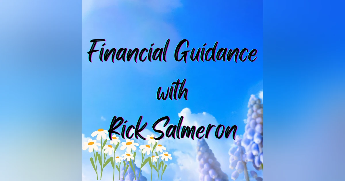 Financial Guidance with Rick Salmeron