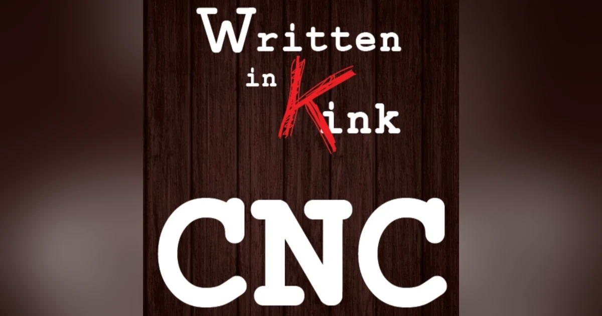 Episode 6: Eroticon and CNC