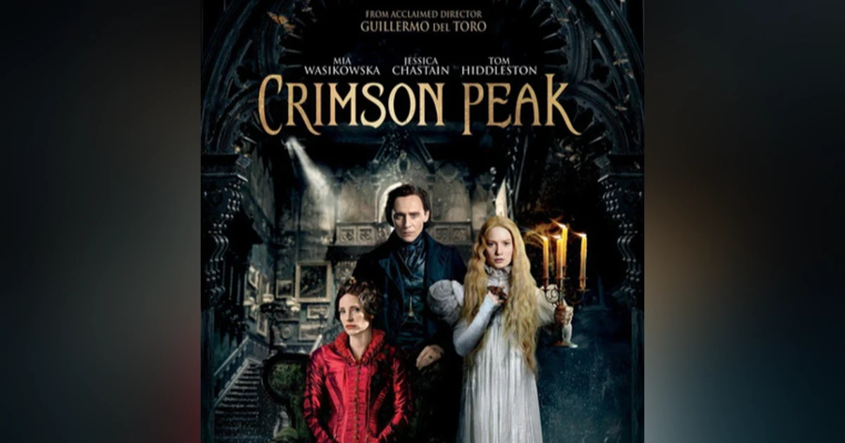 31 Days of Horror: Day 3, Crimson Peak (2015)