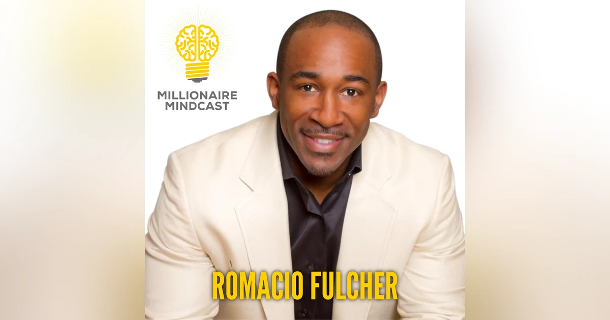 142: From Broke To $1,000,000 Liquid In Under 12 Months |Romacio Fulcher