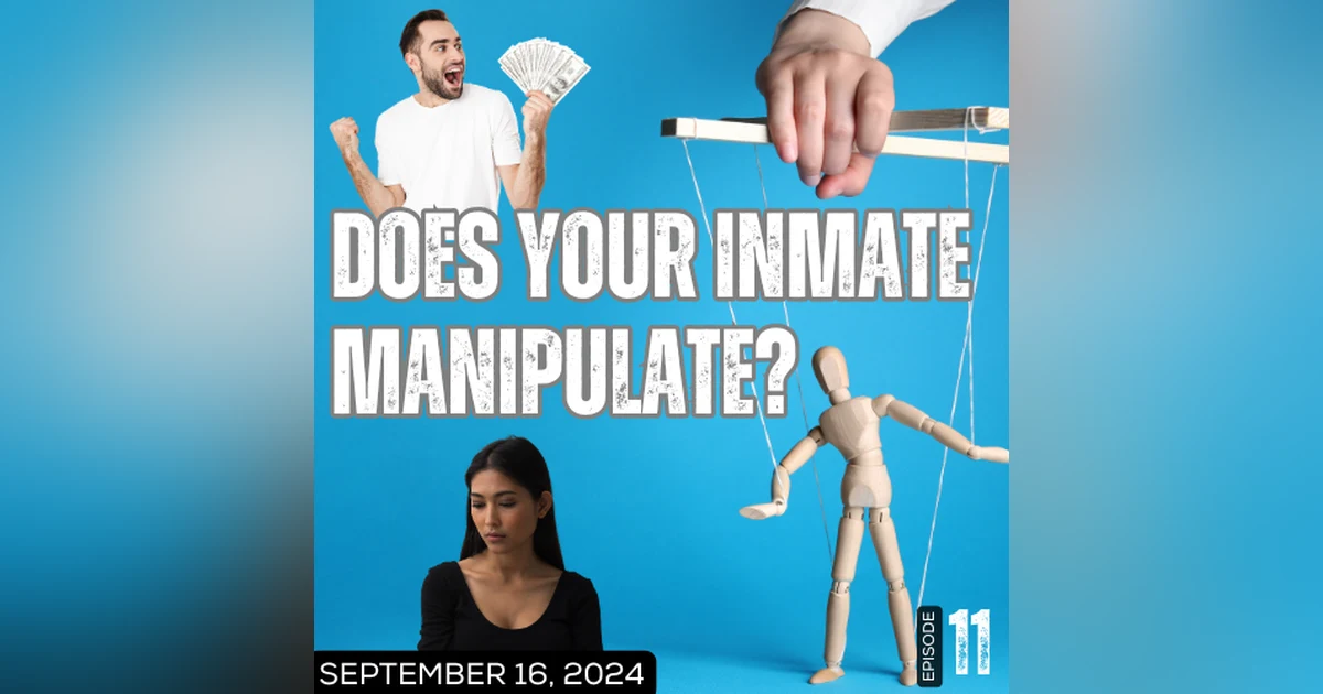 Does Your Inmate Pen Pal Manipulate You?
