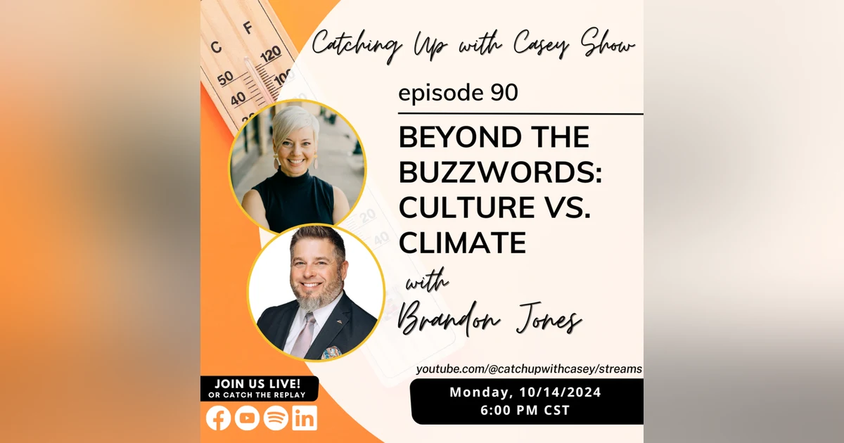 90. Beyond the Buzzwords: Culture vs. Climate with Brandon Jones