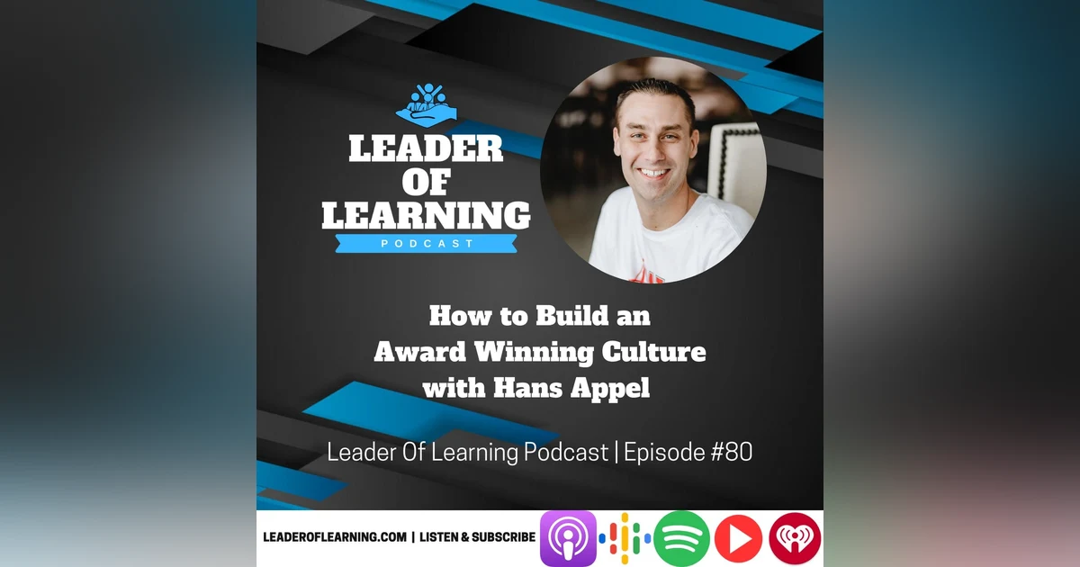 How to Build an Award Winning Culture with Hans Appel