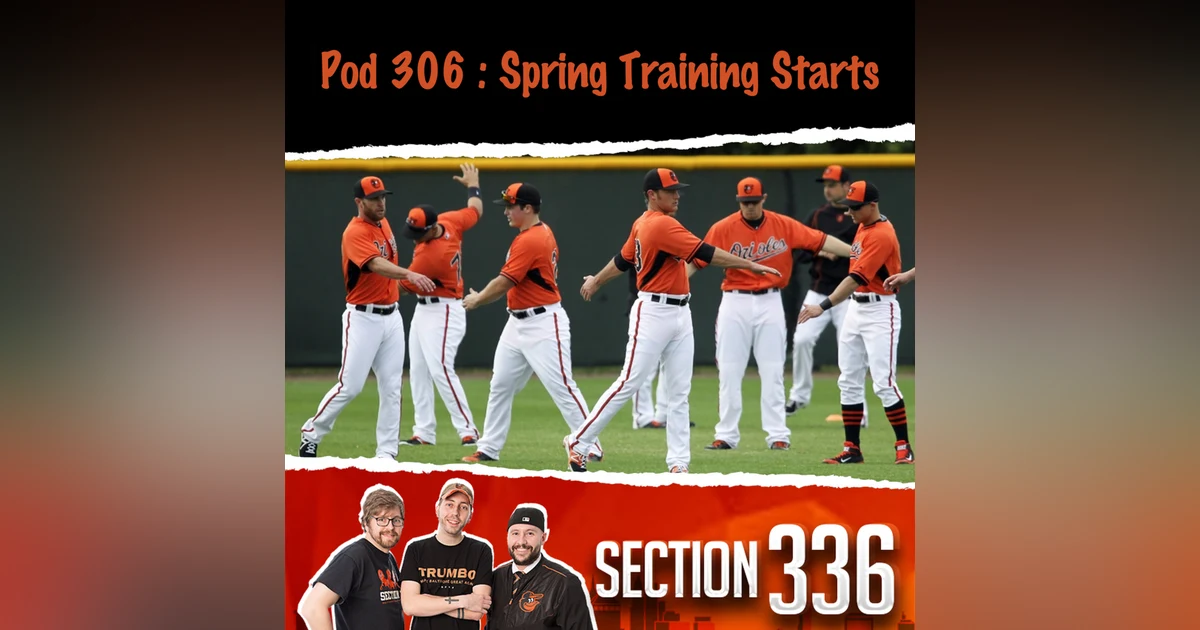 Pod 306 : Spring Training Starts