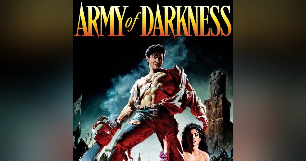 31 Days of Horror, 2022: Day 17 - Army of Darkness (1992)