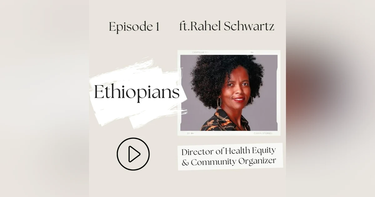 1 I Ethiopians—What's "brain waste"? (Rahel Schwartz,)