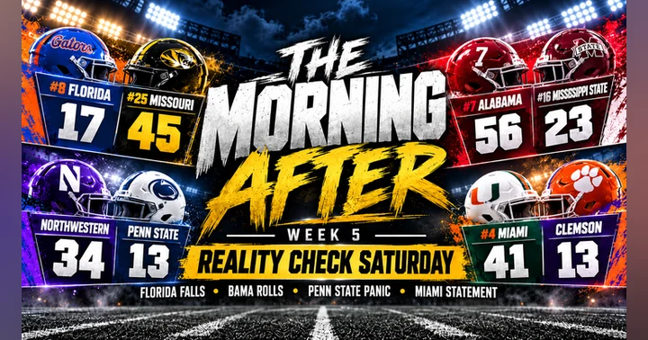 image for THE MORNING AFTER — WEEK 5: Gator Reality Check, Bama Rolls & Penn State Panic