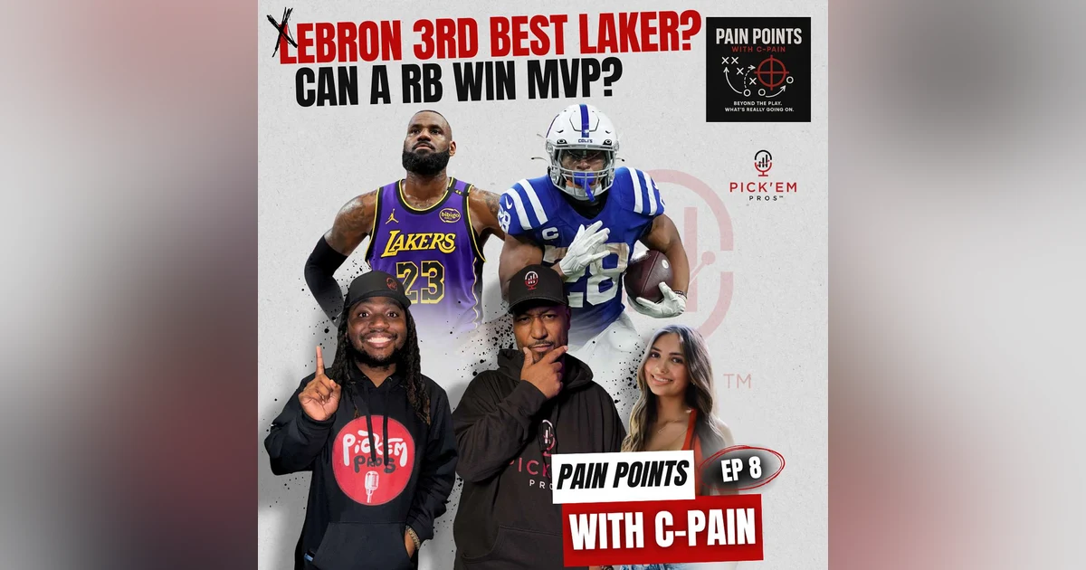 LeBron’s New Role With the Lakers? | Jonathan Taylor MVP Buzz | NFL Chaos Week | Pain Points Ep. 8