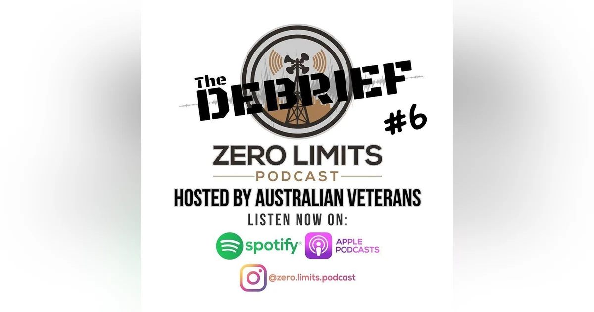 THE DEBRIEF #6 hosted by Zero Limits Podcast Matt Morris with panel guests Shaun O' Gorman and Jason Semple