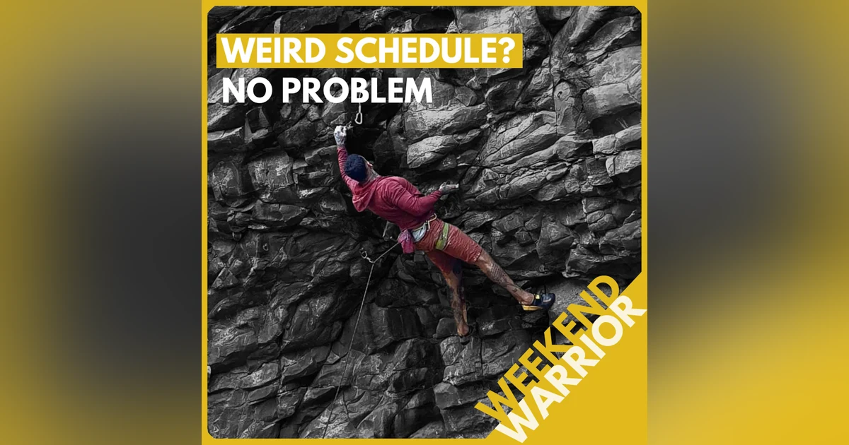 Weekend Warrior: Shift Work, a Case for the Unsexy Stuff, and the Power of Intentionality