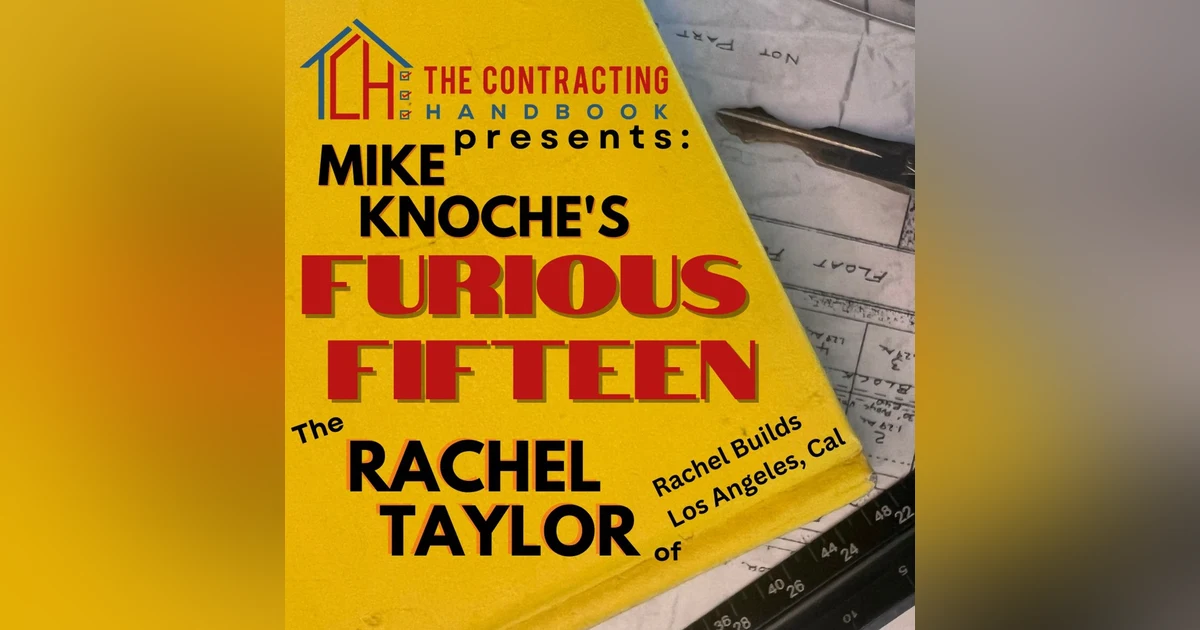 Furious Fifteen: Rachel Taylor of Rachel Builds out of Los Angeles returns!