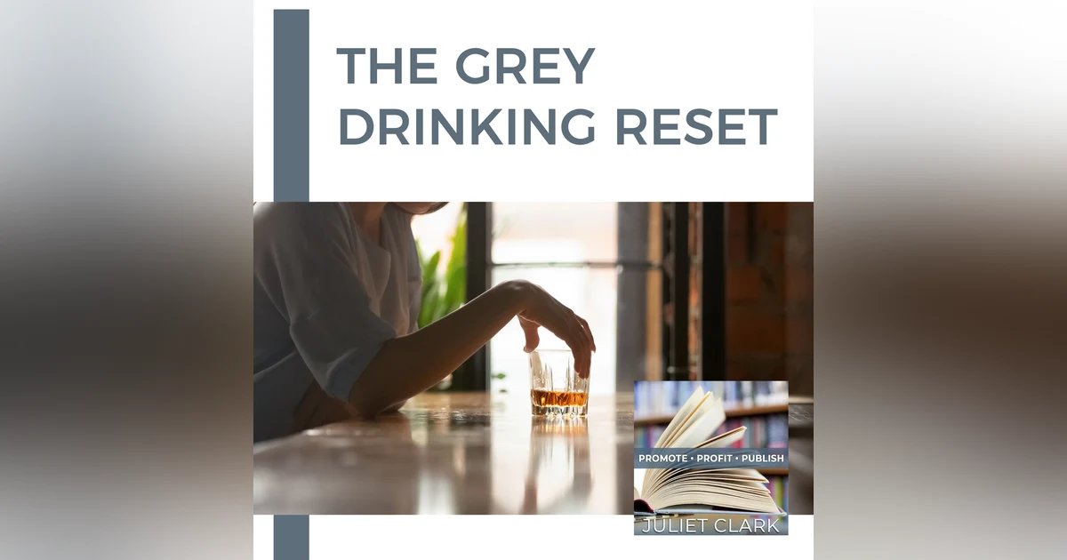 The Grey Drinking Reset