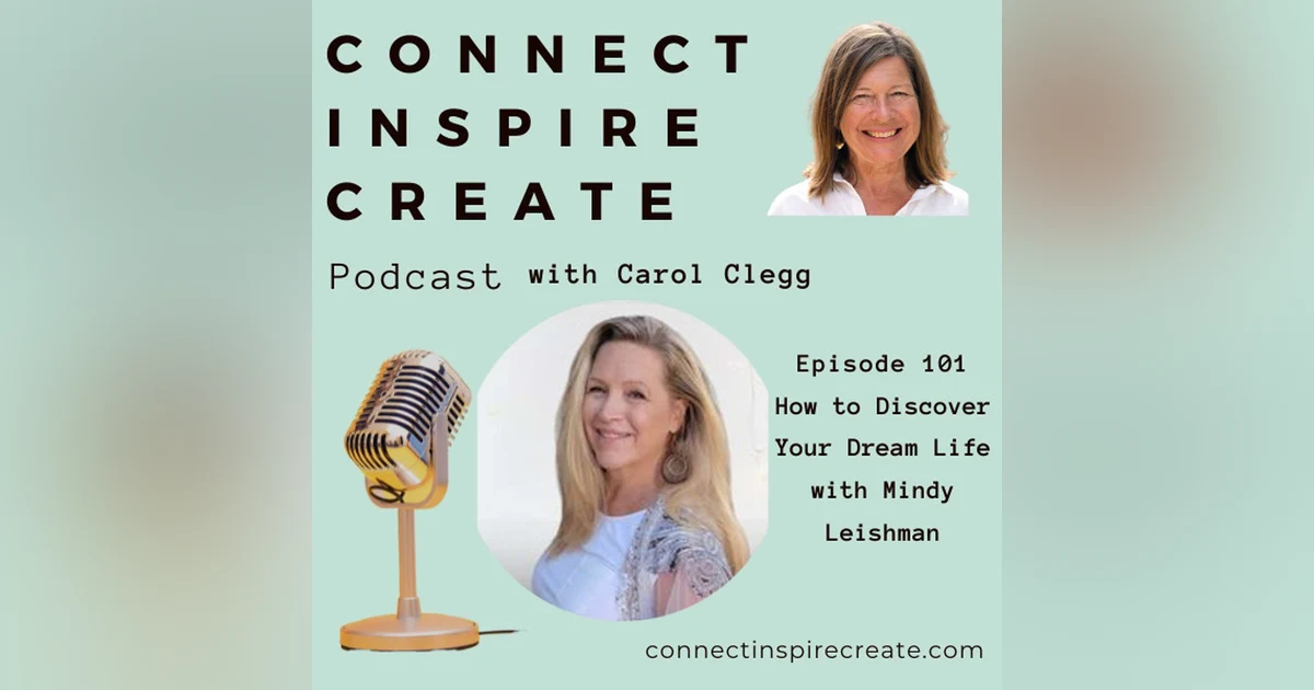 101 How to discover Your Dream Life with Mindy Leishman