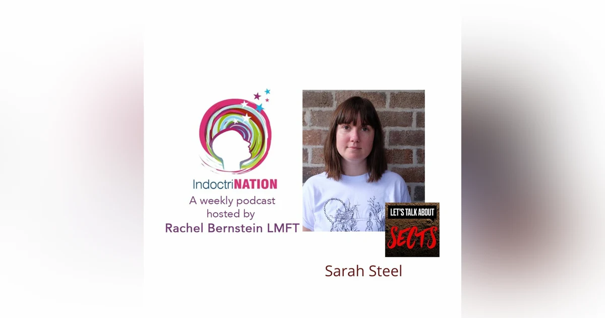 Let's Talk About Sects w/Sarah Steel