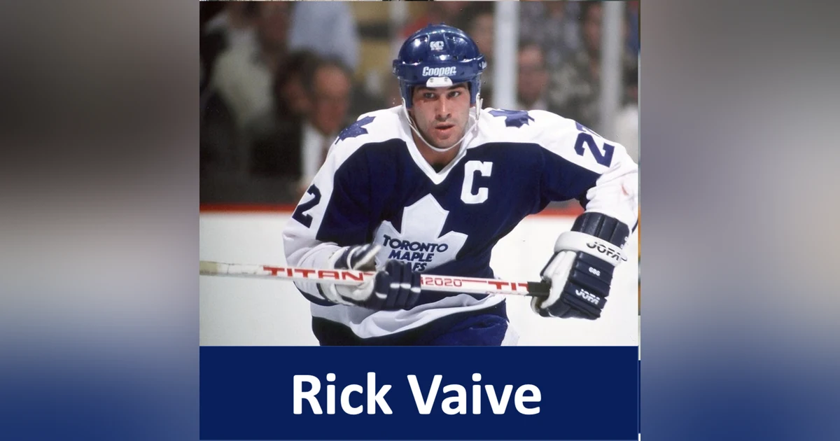Overtime Podcast: Season 2 - Ep 28 - Rick Vaive