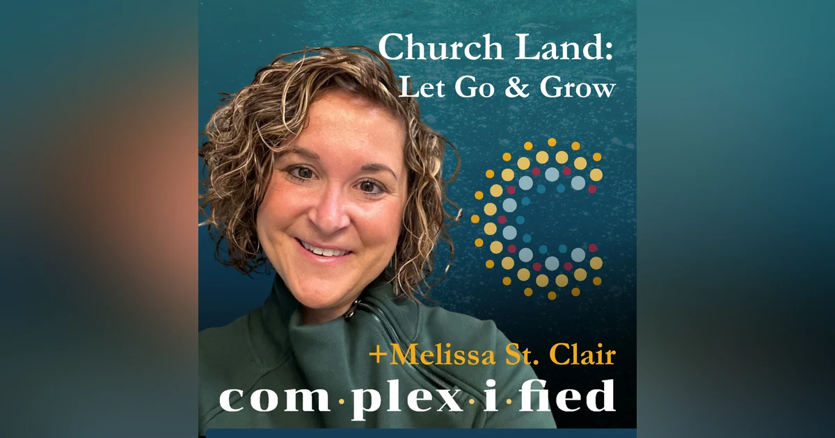Church Land: Let Go & Grow