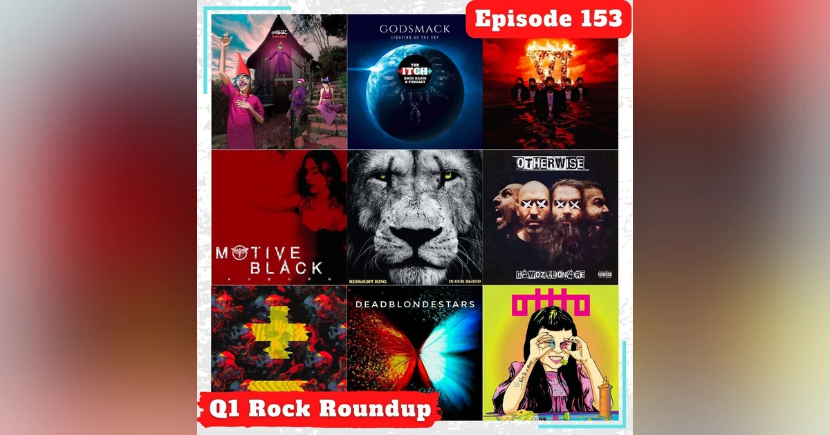 E153 Q1 Rock Roundup