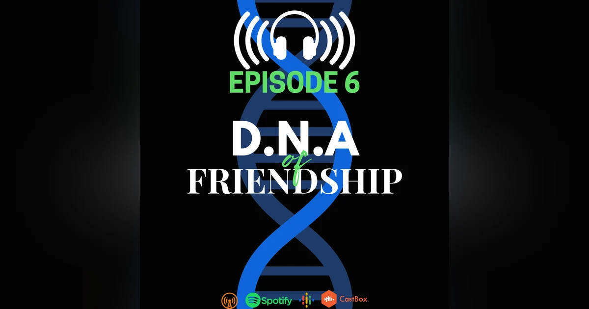 DNA of Friendships