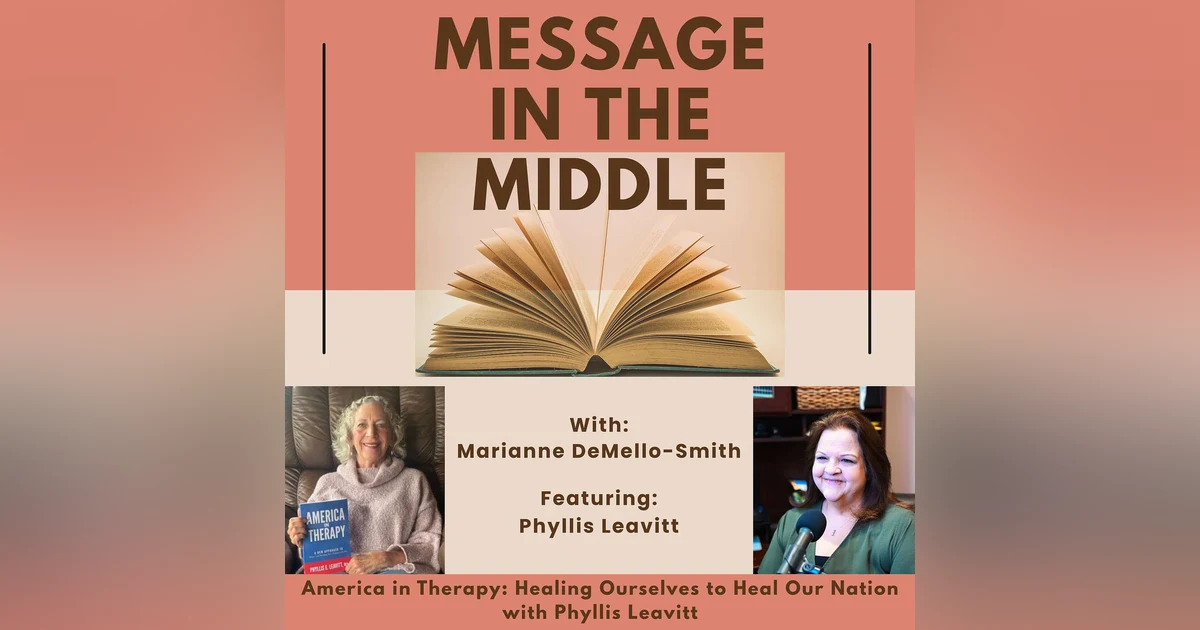 America in Therapy: Healing Ourselves to Heal Our Nation with Phyllis Leavitt