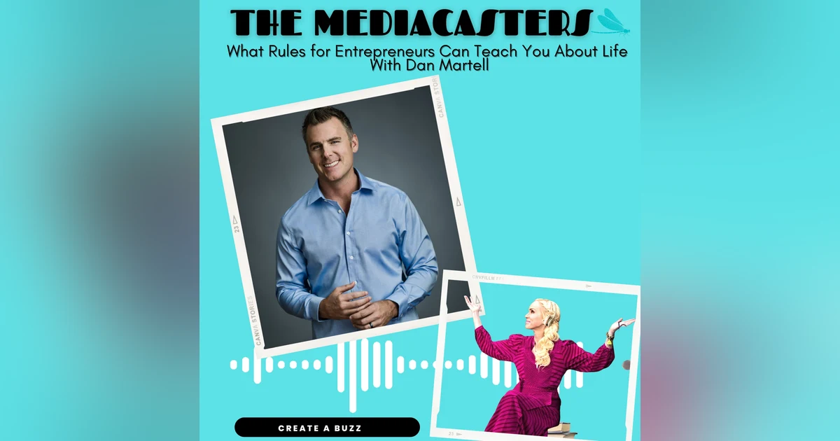 What The Rules Of Entrepreneurship Can Teach You About Life with Dan Martell