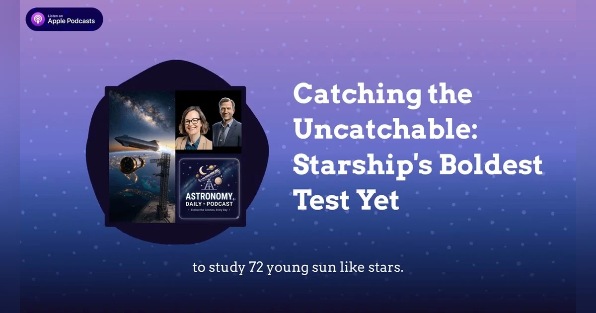 Catching the Uncatchable: Starship’s Boldest Test Yet