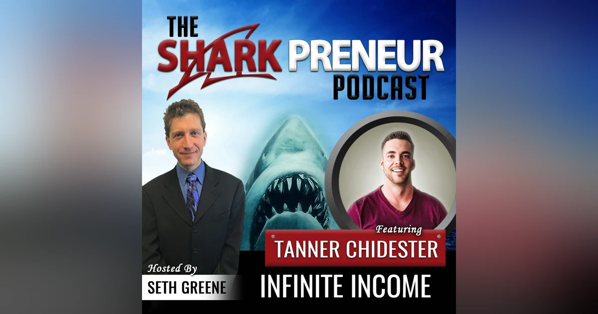 600: Infinite Income with Tanner Chidester