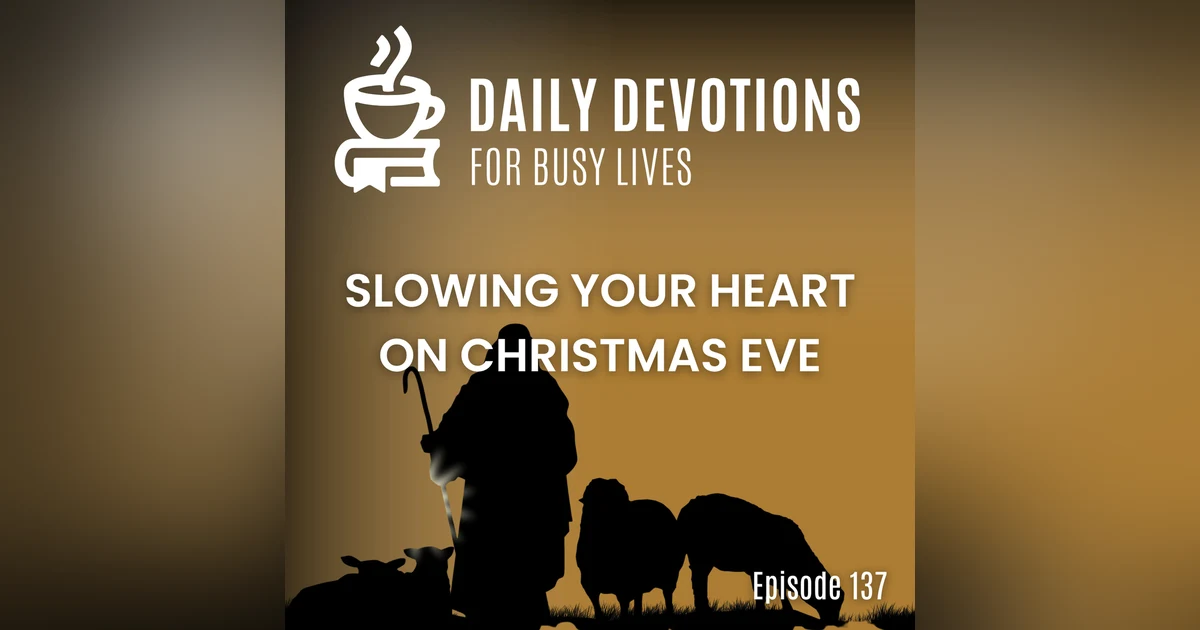Slowing Your Heart on Christmas Eve