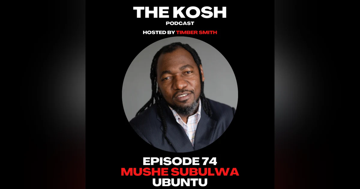 Episode 74: Mushe Subulwa - Ubuntu