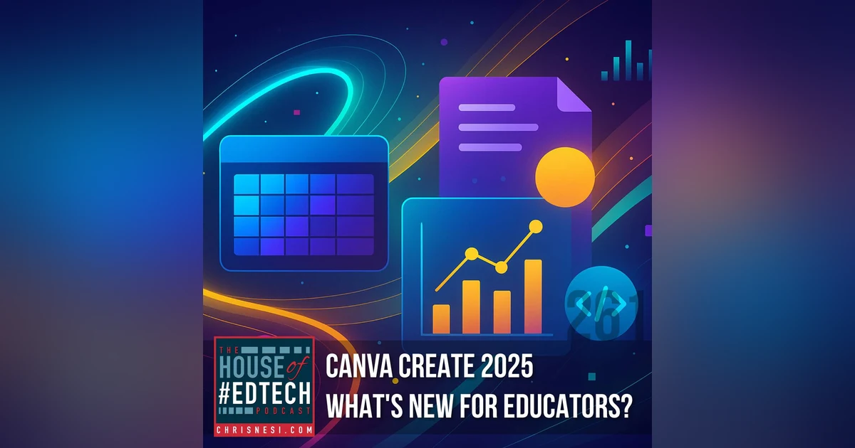 Canva Create 2025 - What's New for Educators? - HoET261