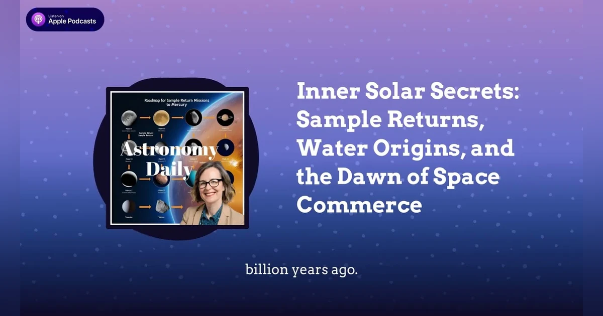 Inner Solar Secrets: Sample Returns, Water Origins, and the Dawn of Space Commerce