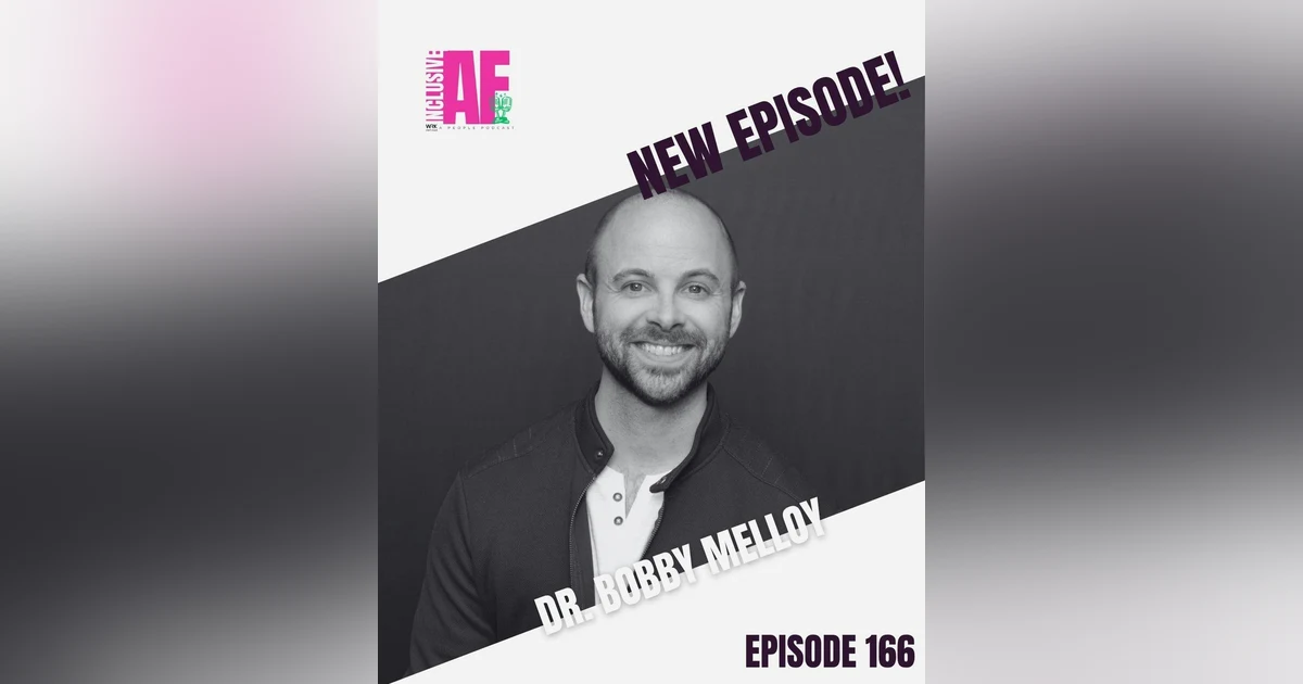 When Company Culture Fails: The Hidden Signals Leaders Send Every Day with Dr. Bobby Melloy