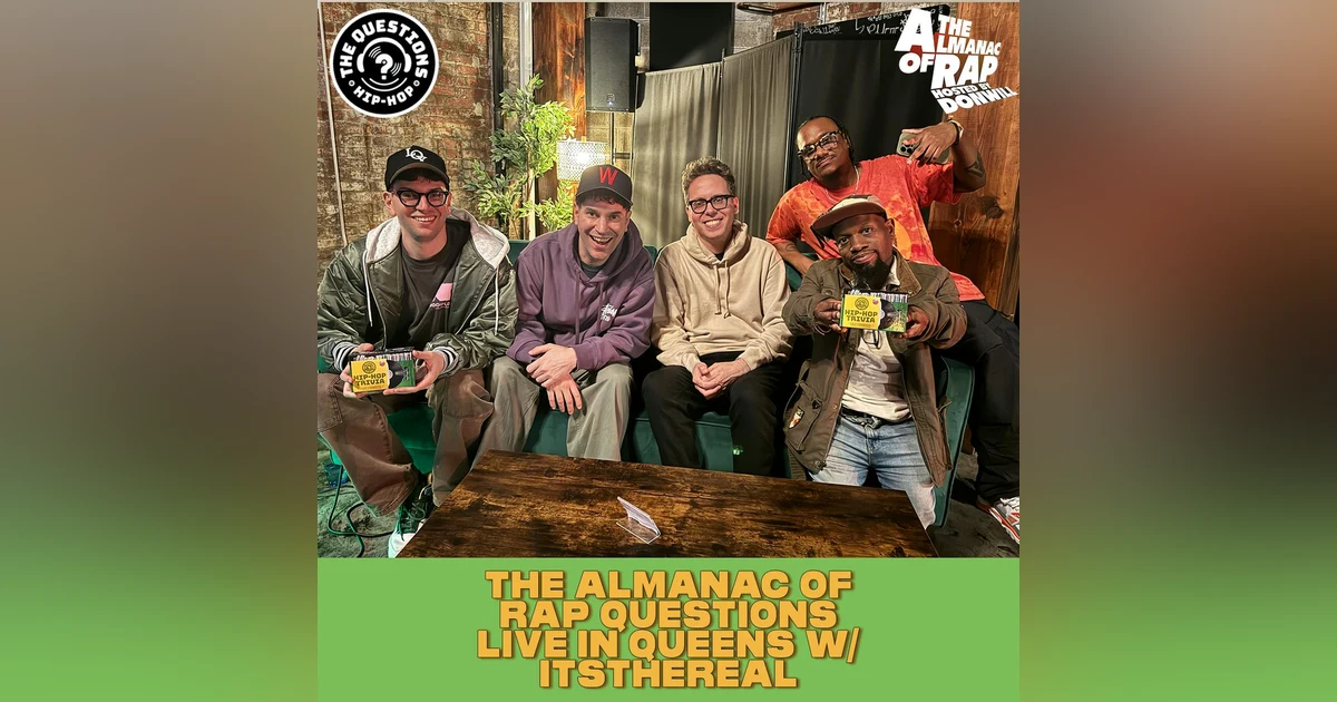 The Almanac of Rap Questions LIVE w/ ItsTheReal