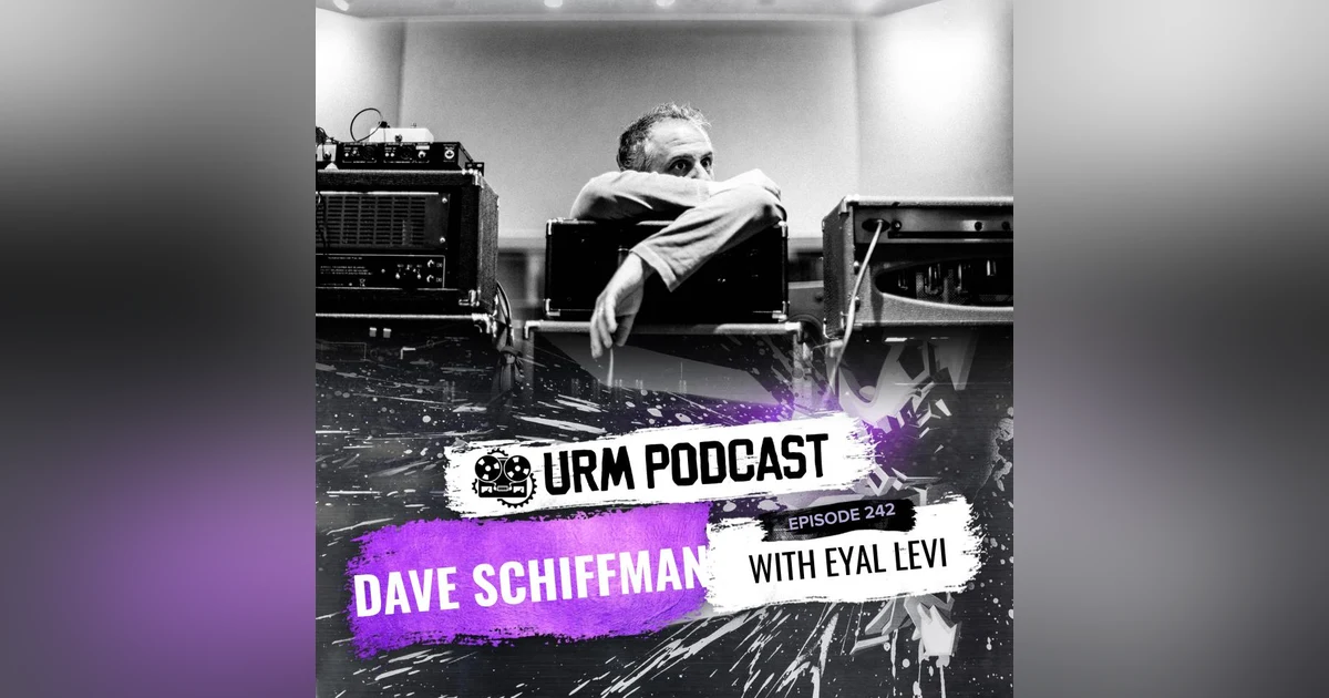 EP 242 | Dave Schiffman