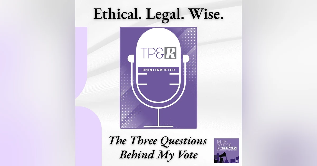 Ethical. Legal. Wise. || Three Senate Races and How I'd Vote