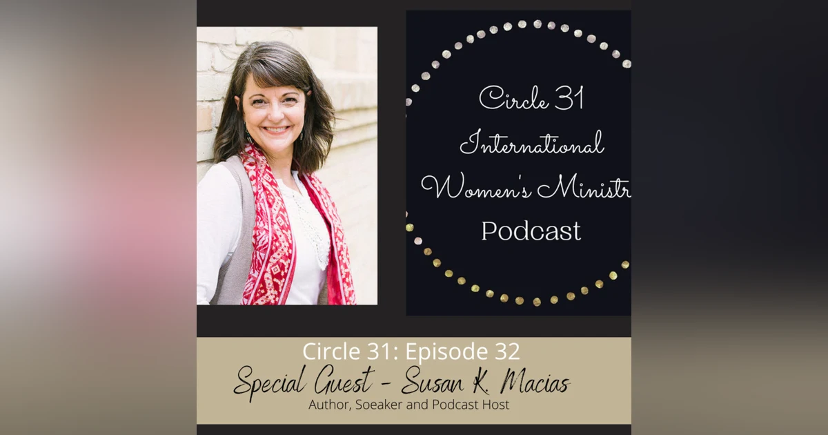 Episode 32: We're Not Done Yet with Susan K. Macias