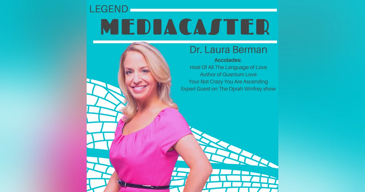 Kick It With Legend Dr. Laura Berman, Oprah's Love and Relationship Expert and Host Of The Podcast Language of Love
