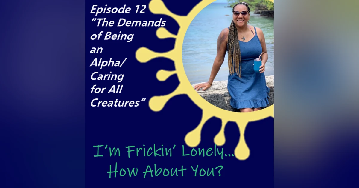 Tawanda McCrae - "The Demands of Being an Alpha/Caring for All Creatures"