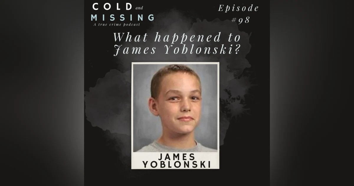 Cold and Missing: James Yoblonski