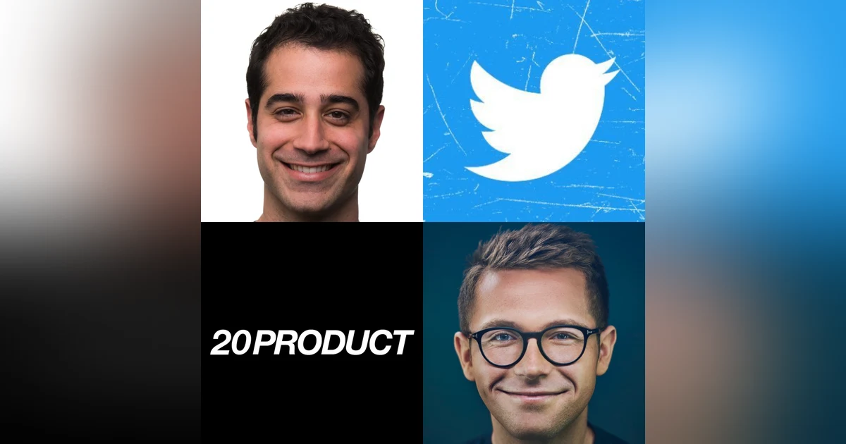 20 Product: Twitter's Former Head of Product, Kayvon Beykpour on How to Structure and Manage the Best Product Reviews, The Core Set of Questions to Ask All Potential Product Hires and When To Continue vs Quit on New Products