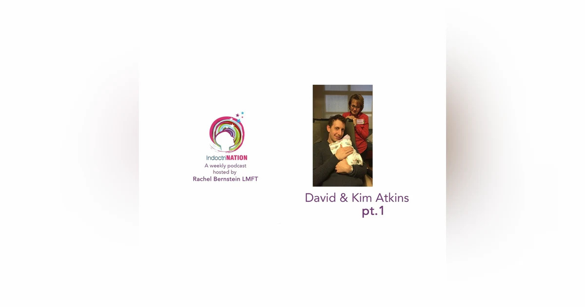 It's God's Will That Our Girlfriends Should Become His w/ Kim & David Atkins, ex-Mormons - S3E3pt1