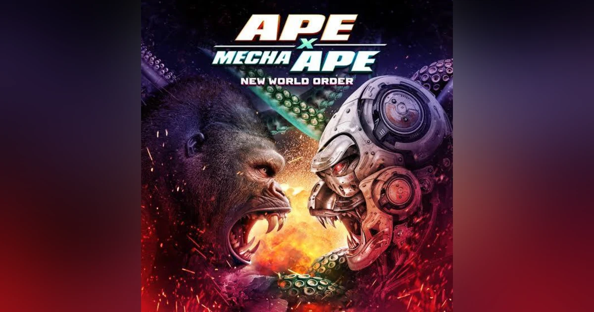 6.33: Ape X Mecha Ape: New World Order (2024)